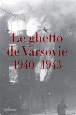 Affiche de l'expo "le ghetto de Varsovie"