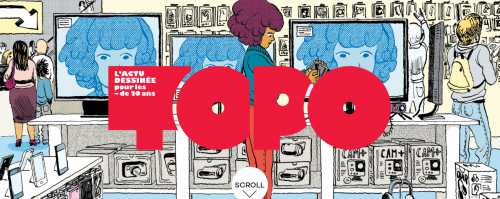 Revue TOPO, l'actu en BD - https://www.toporevue.fr/ Revue TOPO, l'actu en BD - https://www.toporevue.fr/