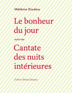 © Editions Bruno Doucey, Le bonheur du jour, Hélène Cadou
