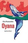Oyana, roman d'Eric Plamondon