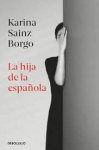  Couverture La hija de la española de Karina Sainz Borgo