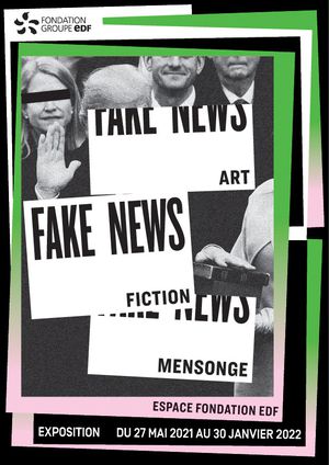Visuel de l'exposition Fake news : art, fiction, mensonge