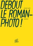 Debout le roman-photo, Grégory Jarry – Flblb