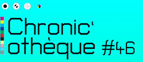 Chronic'othèque #46 - Visuel