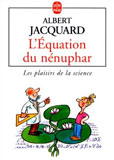 L'équation du nénuphar - Albert Jacquard