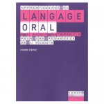Image couverture Apprentissage du langage oral à l'école maternelle. Pour une pédagogie de l'écoute, Nancy, Scéren/CRDP (2010)