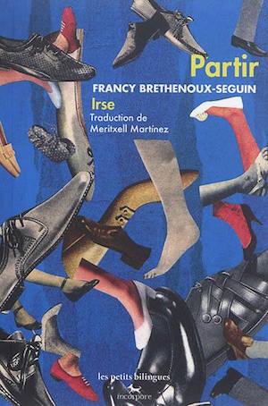 Partir - Irse, Francy Brethenoux-Seguin, Ed. Incorpore, 2017