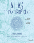 ATLAS DE L'ANTHROPOCENE