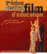 3ème Echos du festival du film d'éducation