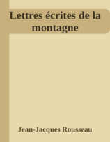 Rousseau Lettres écrites de la montagne Grenoble pdf